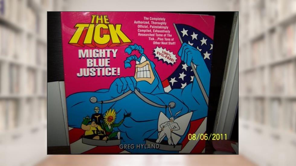 The Tick: Mighty Blue Justice, written by Greg Hyland