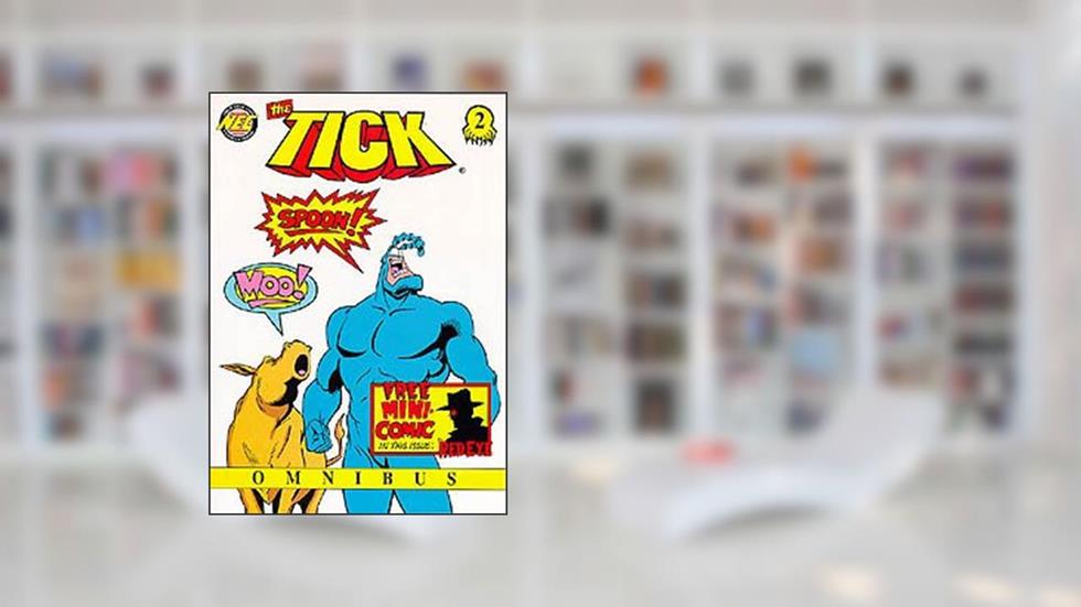 The Tick: OMNIBUS (The Tick: OMNIBUS, Volume 2), written by unknown author