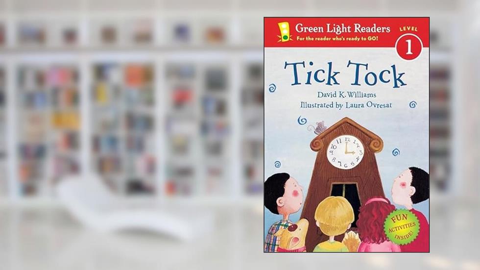 Tick Tock (Leveled Reader 1), written by David K. Williams