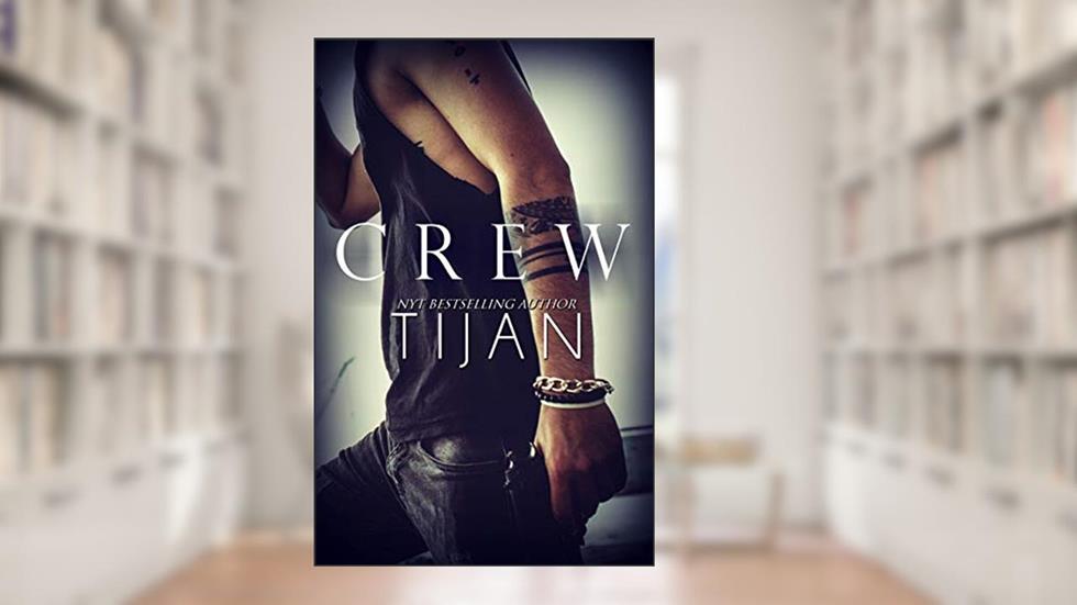 Crew (Crew Series Book 1), written by Tijan