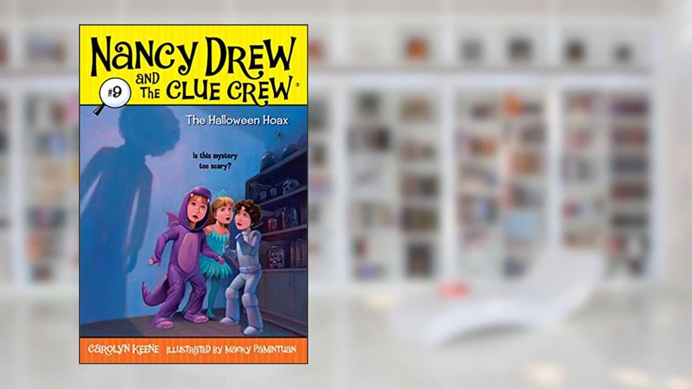 The Halloween Hoax (Nancy Drew and the Clue Crew #9), written by Carolyn Keene