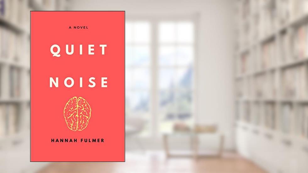 Quiet Noise: Battling Anxiety & Your Inner Dialogue, written by Hannah Fulmer