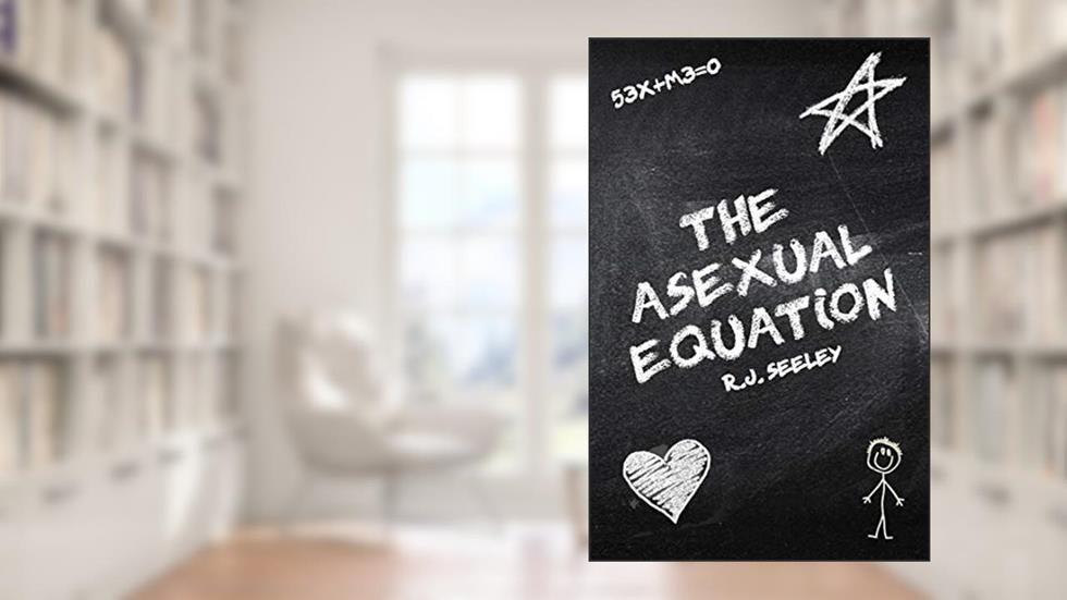 The Asexual Equation, written by R.J. Seeley
