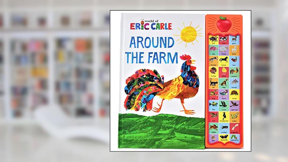World of Eric Carle, Around the Farm 30-Button Animal Sound Book - Great for First Words - PI Kids, written by PI Kids