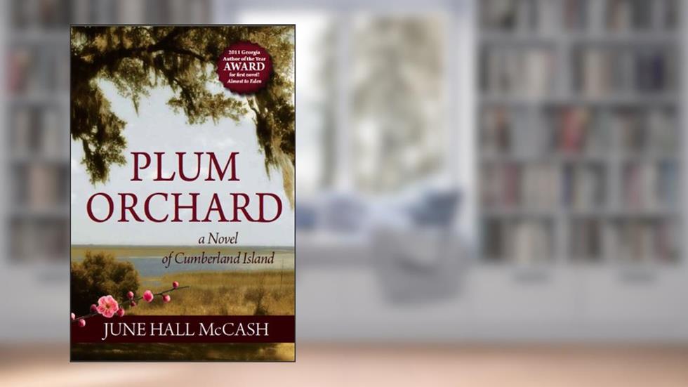 Plum Orchard, written by June Hall McCash