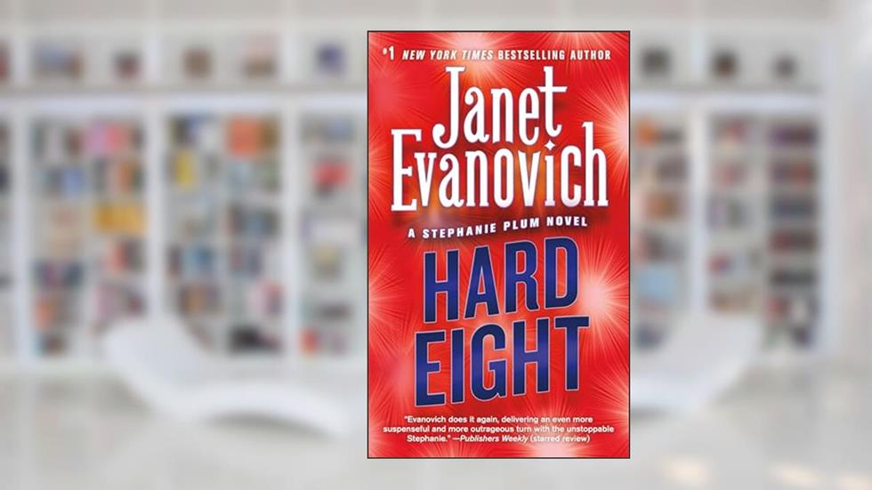 Hard Eight (Stephanie Plum, No. 8): A Stephanie Plum Novel, written by Janet Evanovich
