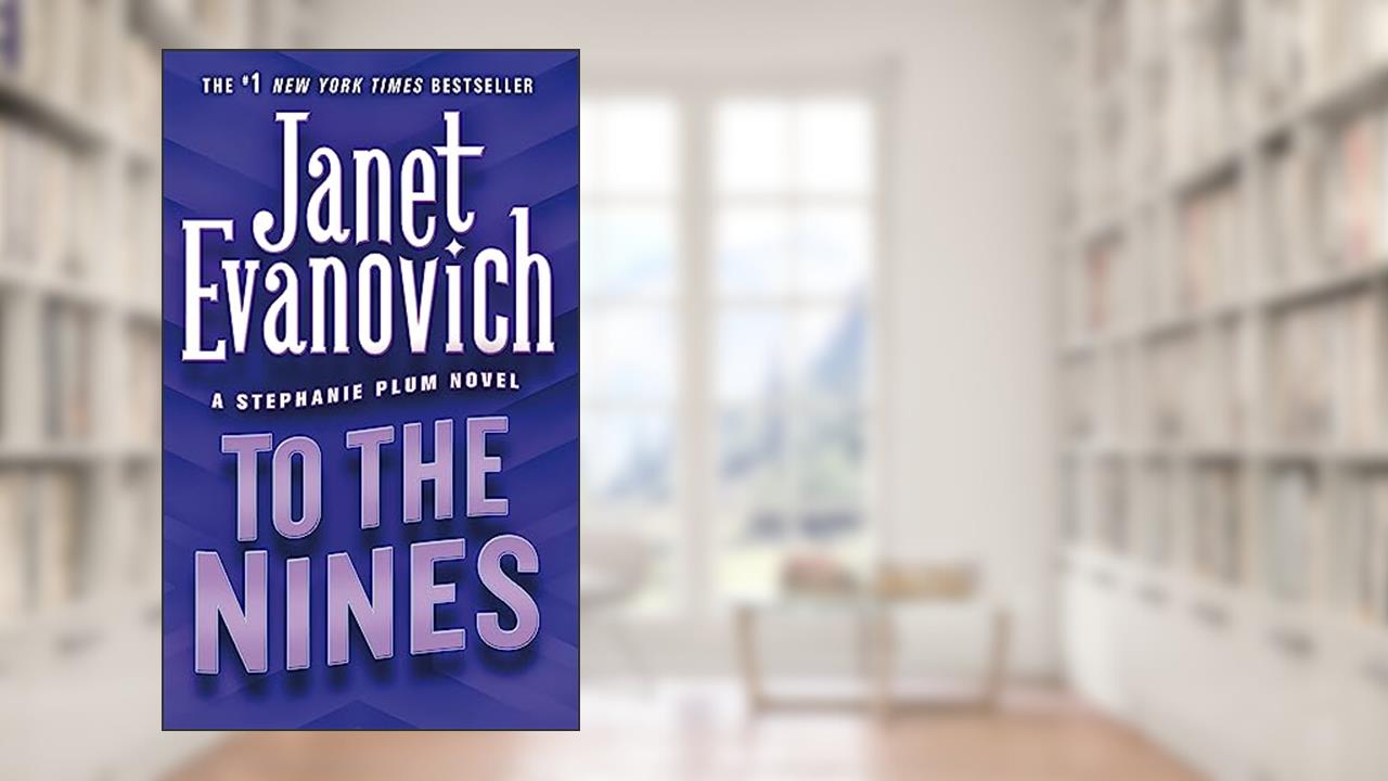 To the Nines (Stephanie Plum, No. 9) (Stephanie Plum Novels), written by Janet Evanovich