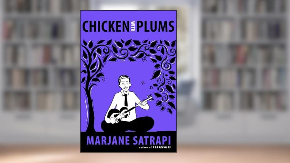 Chicken with Plums (Pantheon Graphic Library), written by Marjane Satrapi