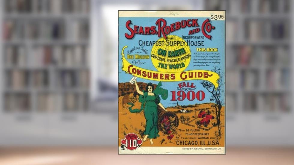Sears, Roebuck And Co. Consumer's Guide Fall 1900, written by Roebuck and Co. Sears