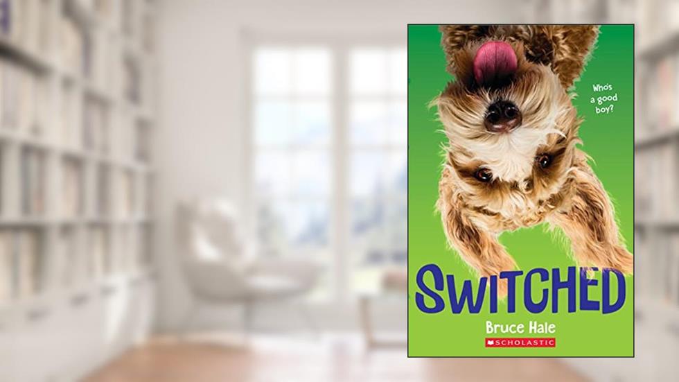 Switched, written by Bruce Hale