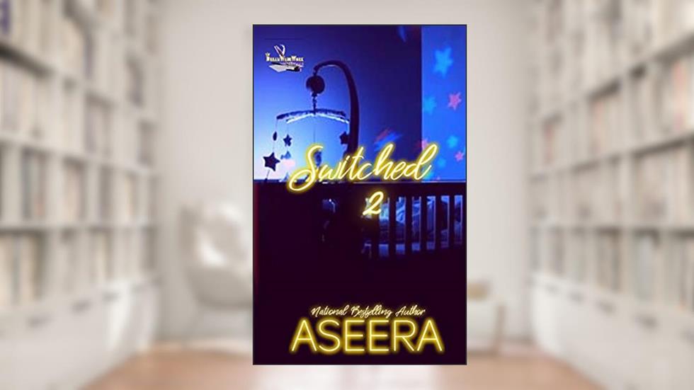 SWITCHED 2, written by AUTHOR ASEERA