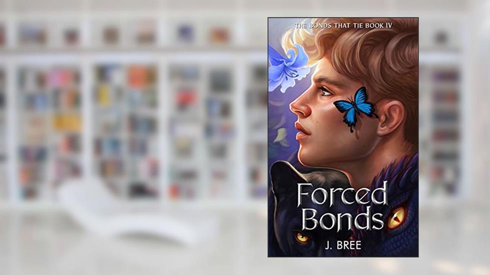 Forced Bonds (The Bonds that Tie Book 4), written by J Bree