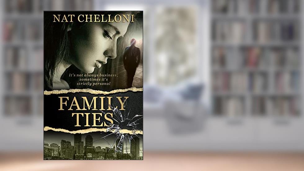 Family Ties: An Age Gap, Marriage of Convenience Romance, written by Nat Chelloni