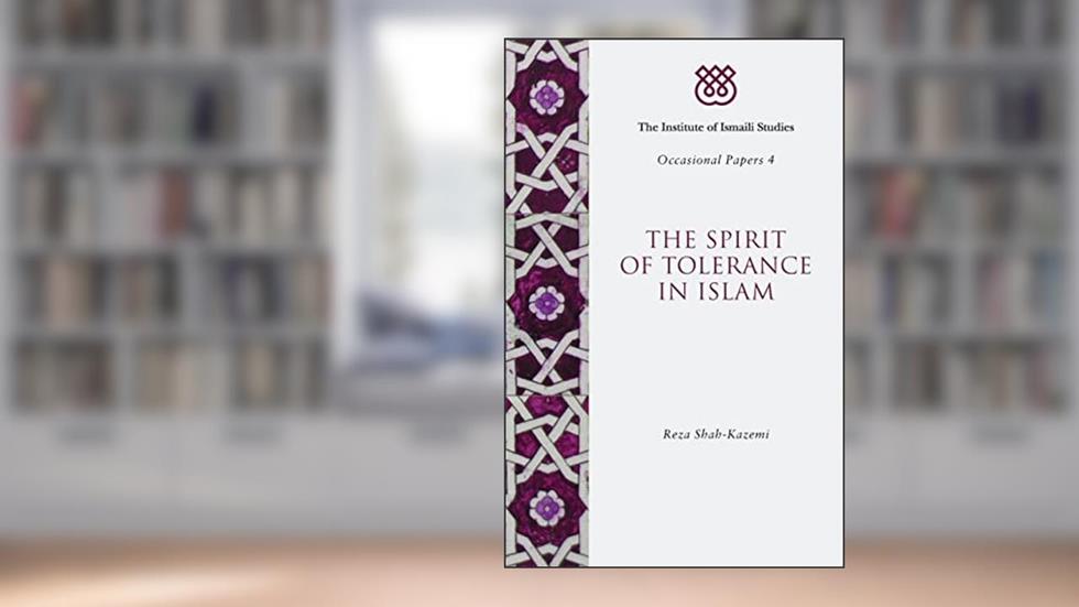 The Spirit of Tolerance in Islam (I.I.S Occasional Papers), written by Reza Shah-Kazemi; Reze Shah-Kazemi