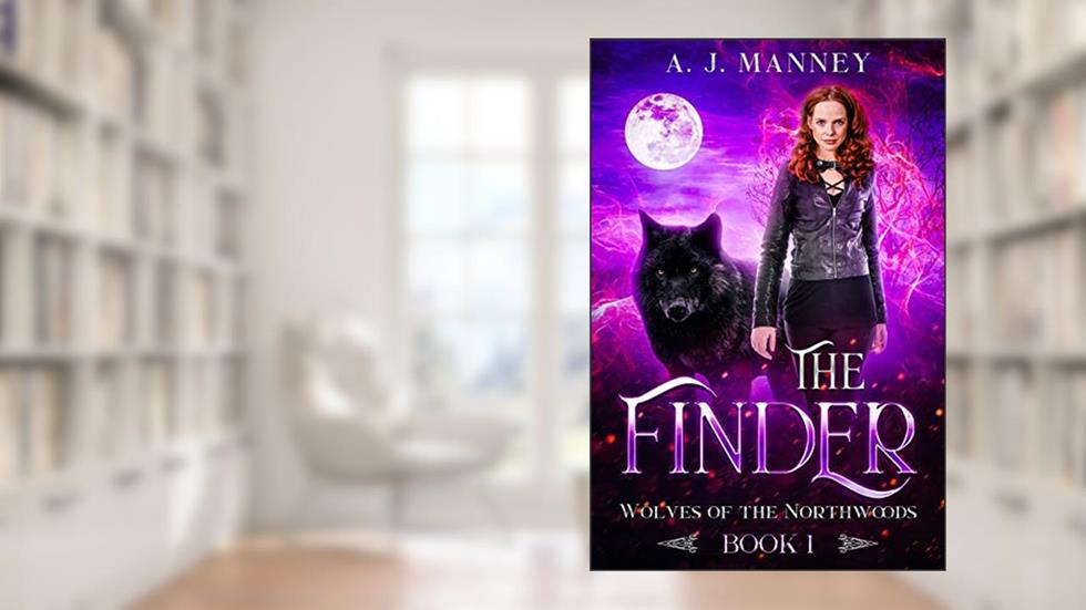 The Finder (Wolves of the Northwoods Book 1), written by A. J. Manney