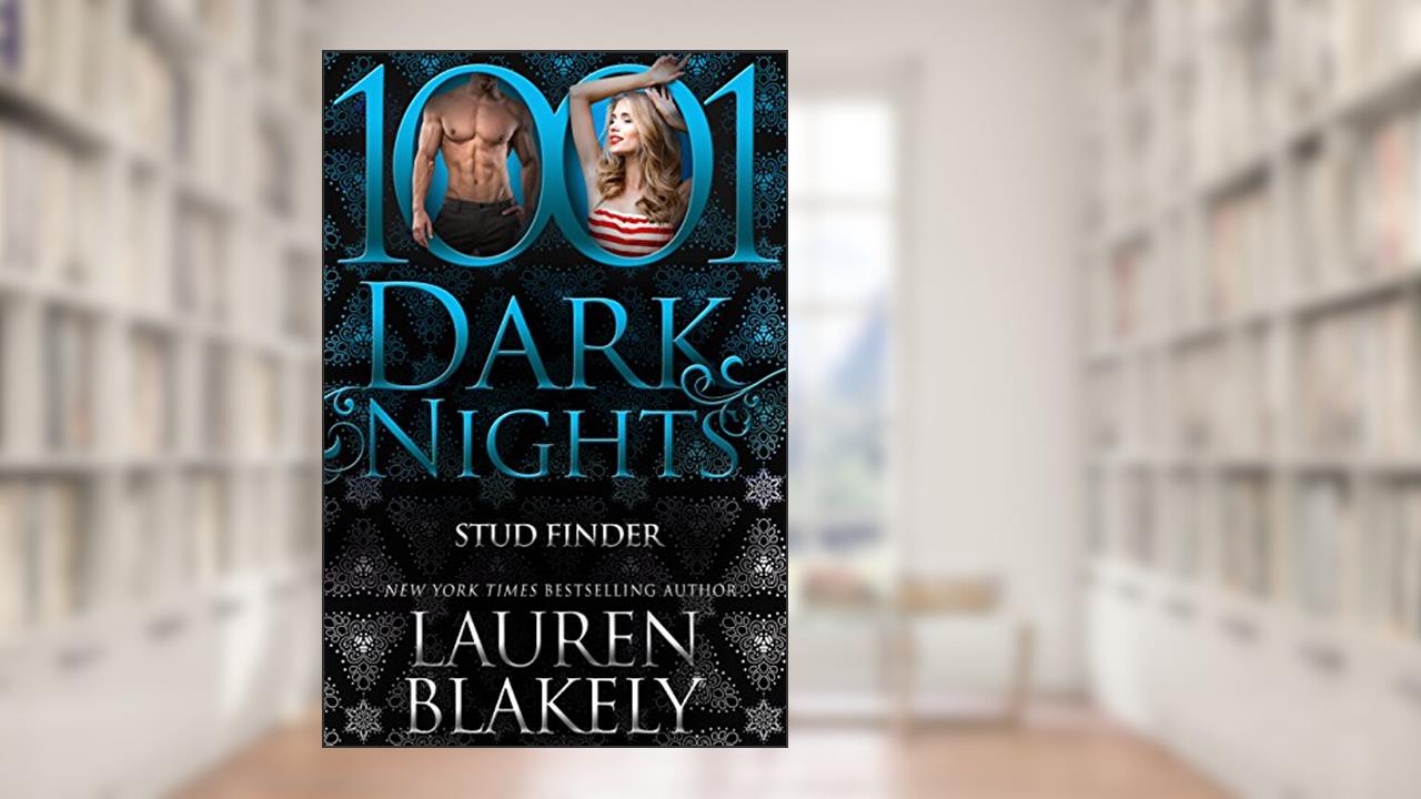 Stud Finder (1001 Dark Nights), written by Lauren Blakely