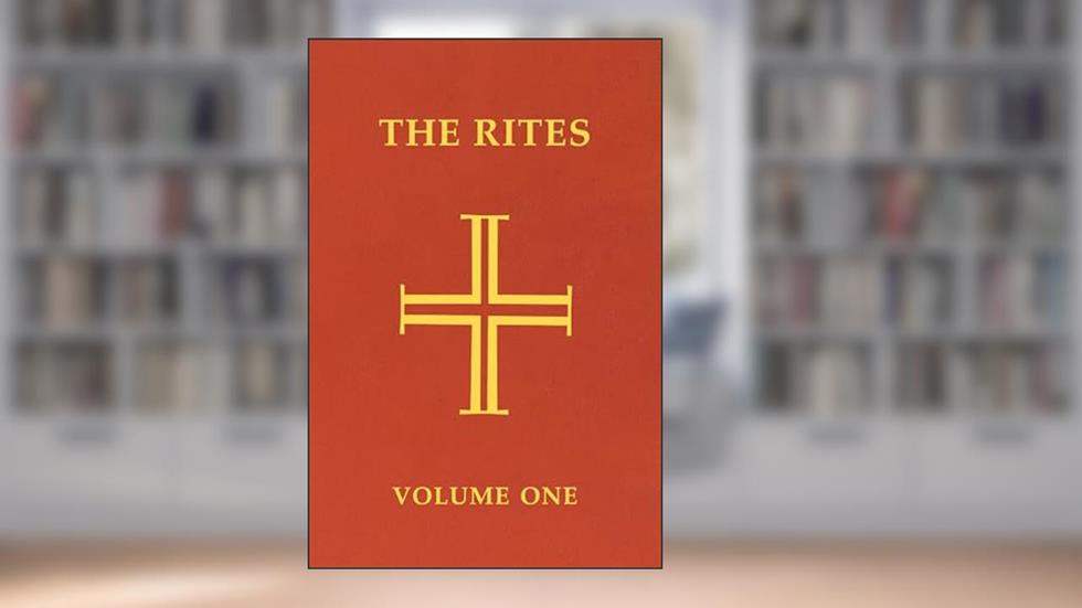 Rites of the Catholic Church, Volume One (Volume 1), written by Various