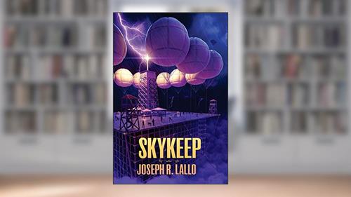 Cover from Skykeep (Free-Wrench), written by Joseph R Lallo