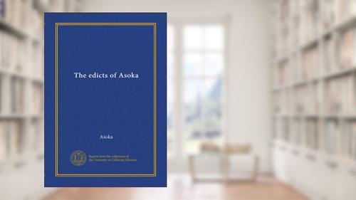 Cover from The edicts of Asoka (Vol-1), written by . Asoka