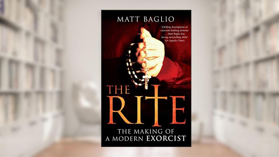 The Rite: The Making of a Modern Exorcist, written by Matt Baglio