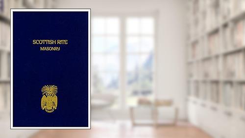 Cover from Scottish Rite Masonry Vol.1, written by John Blanchard