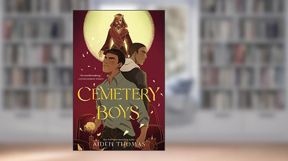 Cemetery Boys (Cemetery Boys, 1), written by Aiden Thomas