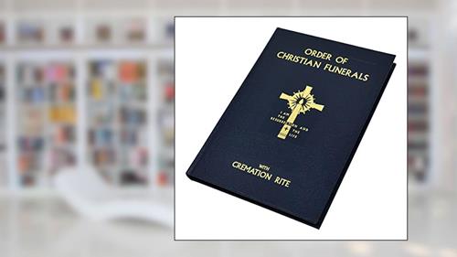Cover from Order of Christian Funerals: With Cremation Rite [Hardcover] International Commission on English in the Liturgy, written by International Commission on English in the Liturgy