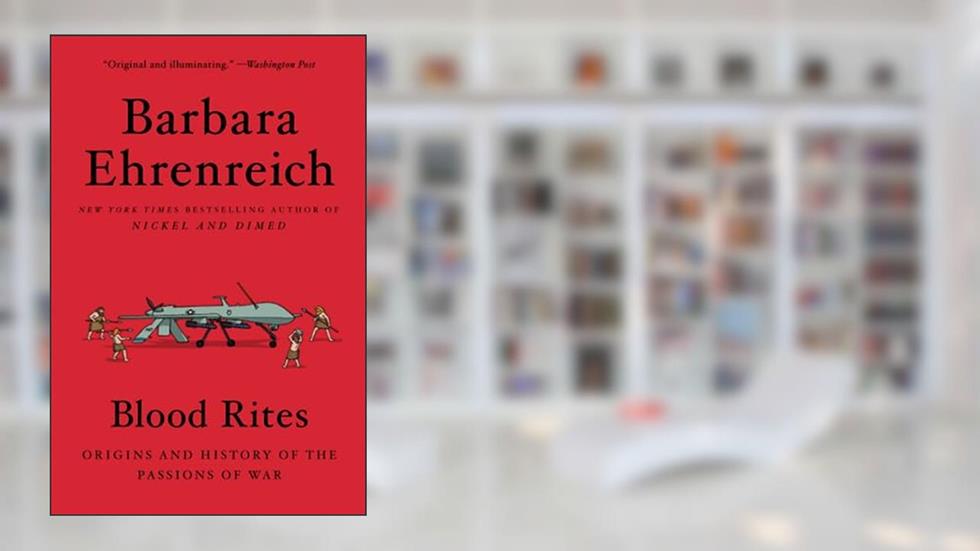 Blood Rites, written by Barbara Ehrenreich