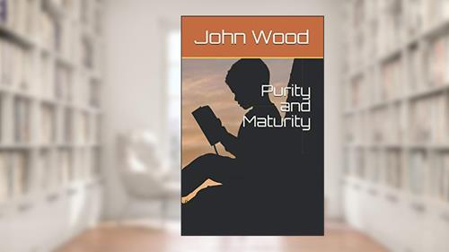 Cover from Purity and Maturity, written by John A. Wood