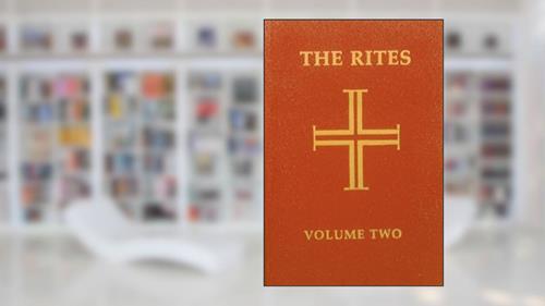 Cover from Rites of the Catholic Church (Rites of the Catholic Church, Vol. 2) (Volume 2), written by Various