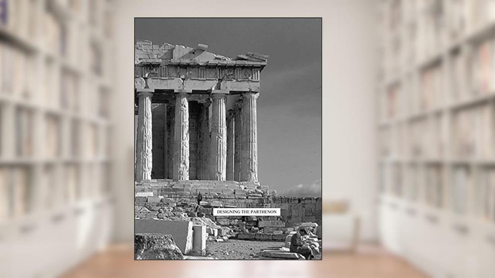 Designing the Parthenon, written by Gene Waddell