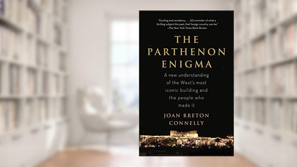 The Parthenon Enigma, written by Joan Breton Connelly