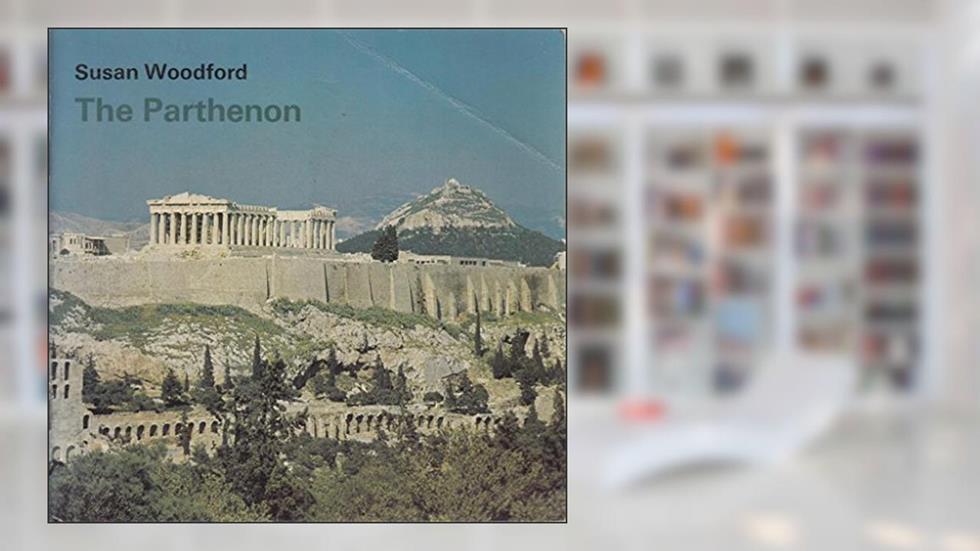 The Parthenon (Cambridge Introduction to World History), written by Susan Woodford