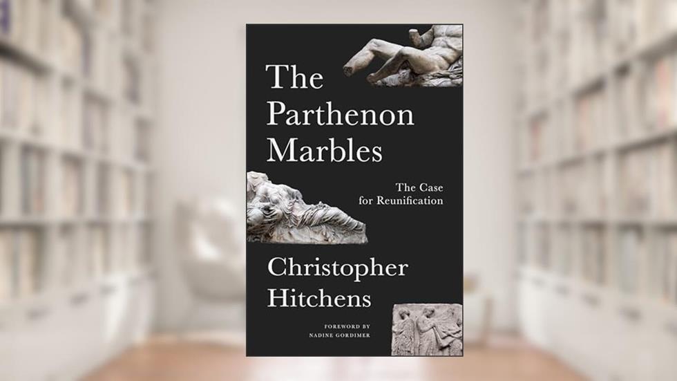 The Parthenon Marbles: The Case for Reunification, written by Christopher Hitchens