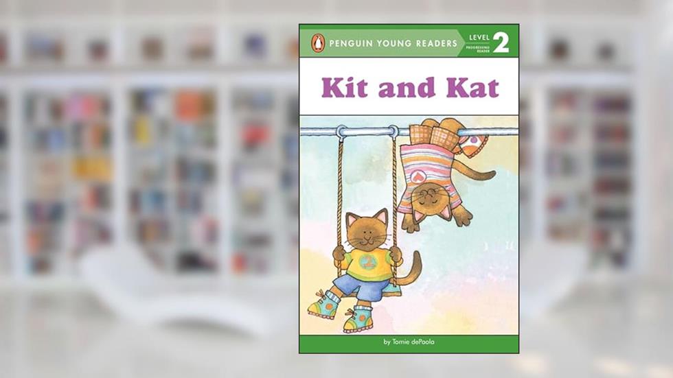 Kit and Kat (Penguin Young Readers, Level 2), written by Tomie dePaola