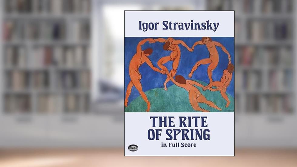 The Rite of Spring in Full Score (Dover Music Scores) by Igor Stravinsky (1989-01-01) (Dover Orchestral Music Scores), written by Igor Stravinsky