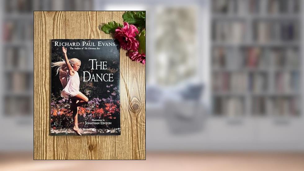 The Dance, written by Richard Paul Evans