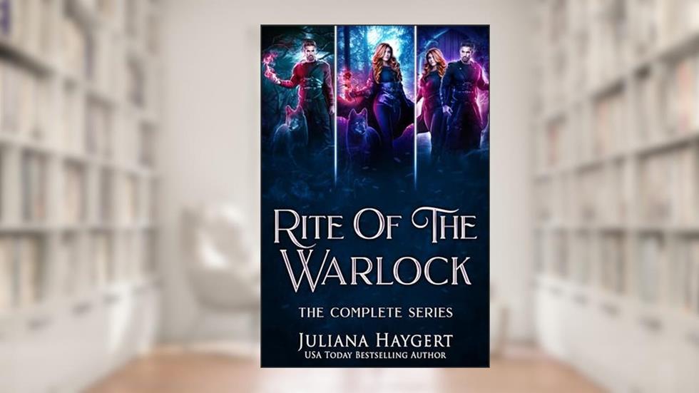 Rite World: Rite of the Warlock: Books 4-6, written by Juliana Haygert; Rite World
