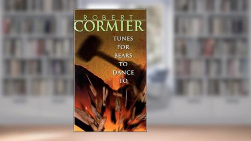 Cover from Tunes for Bears to Dance To, written by Robert Cormier