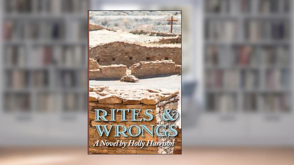 Rites & Wrongs, written by Holly Harrison