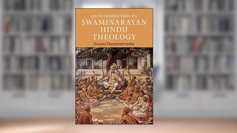 An Introduction to Swaminarayan Hindu Theology (Introduction to Religion), written by Swami Paramtattvadas