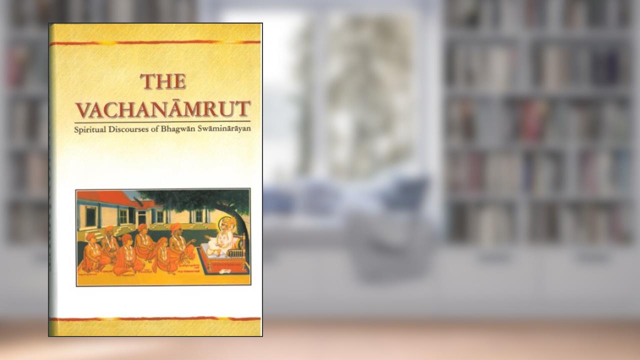 The Vachanamrut: Spiritual Discourses of Bhagwan Swaminarayan (Compact Size), written by Bhagwan Swaminarayan; Sadhus of the BAPS Swaminarayan Sanstha (Translators)
