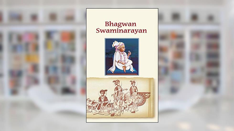 Bhagwan Swaminarayan: An Introduction, written by Sadhu Mukundcharandas