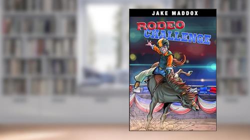 Cover from Rodeo Challenge (Jake Maddox Sports Stories), written by Jake Maddox