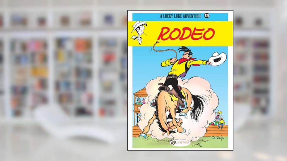 Rodeo (Volume 54) (Lucky Luke, 54), written by Morris