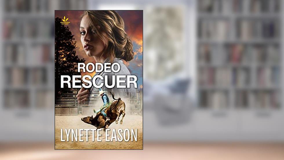 Rodeo Rescuer: A Riveting Western Suspense (Wrangler's Corner Book 2), written by Lynette Eason