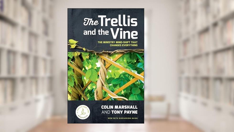 The Trellis and the Vine, written by Colin Marshall; Tony Payne