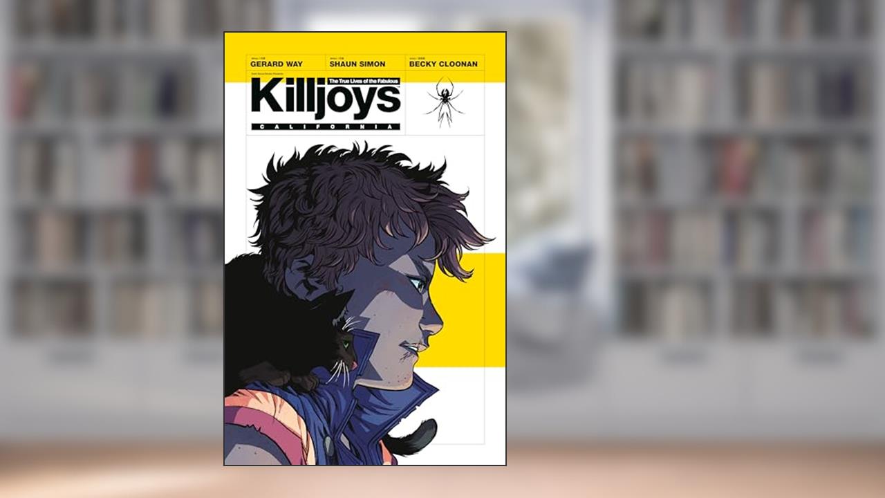 The True Lives of the Fabulous Killjoys: California, written by Gerard Way; Shaun Simon