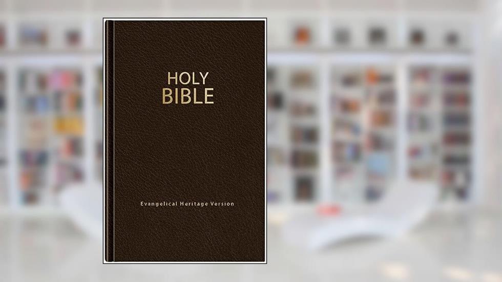 Holy Bible (EHV): Evangelical Heritage Version, written by The Wartburg Project