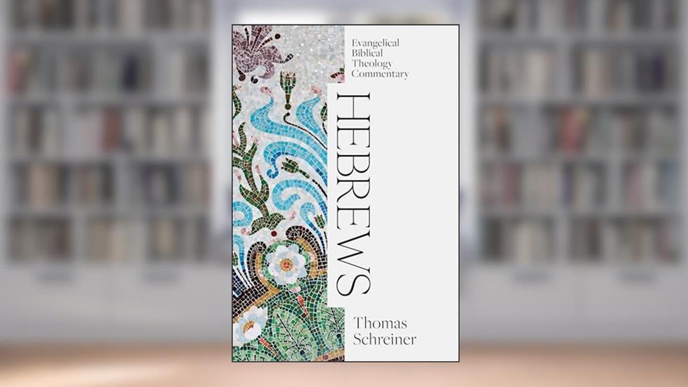 Hebrews: Evangelical Biblical Theology Commentary (EBTC), written by Thomas Schreiner